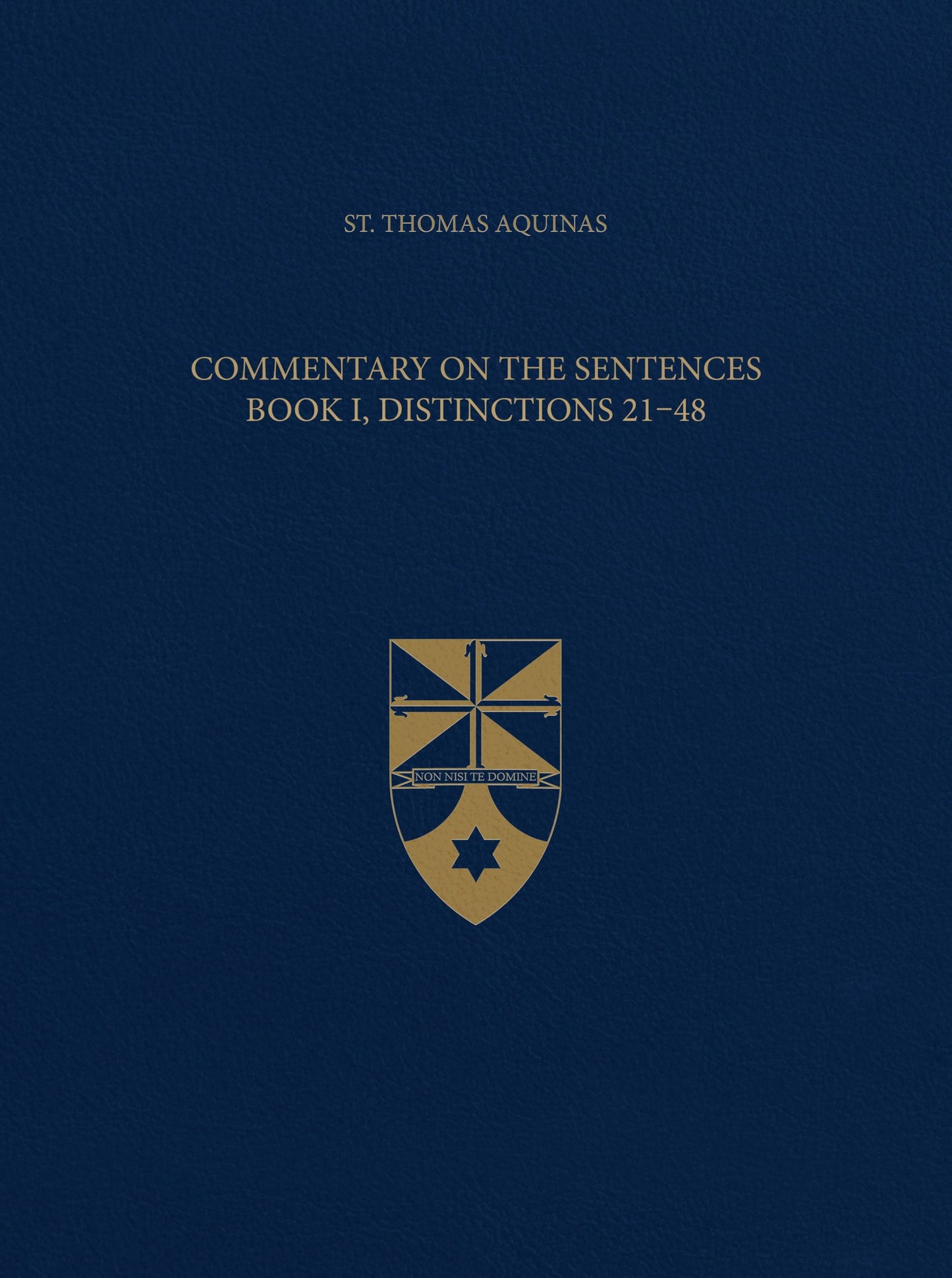 Vol. 2 Commentary on the Sentences, Book I, Distinctions 21-48 (Latin-English Opera Omnia)