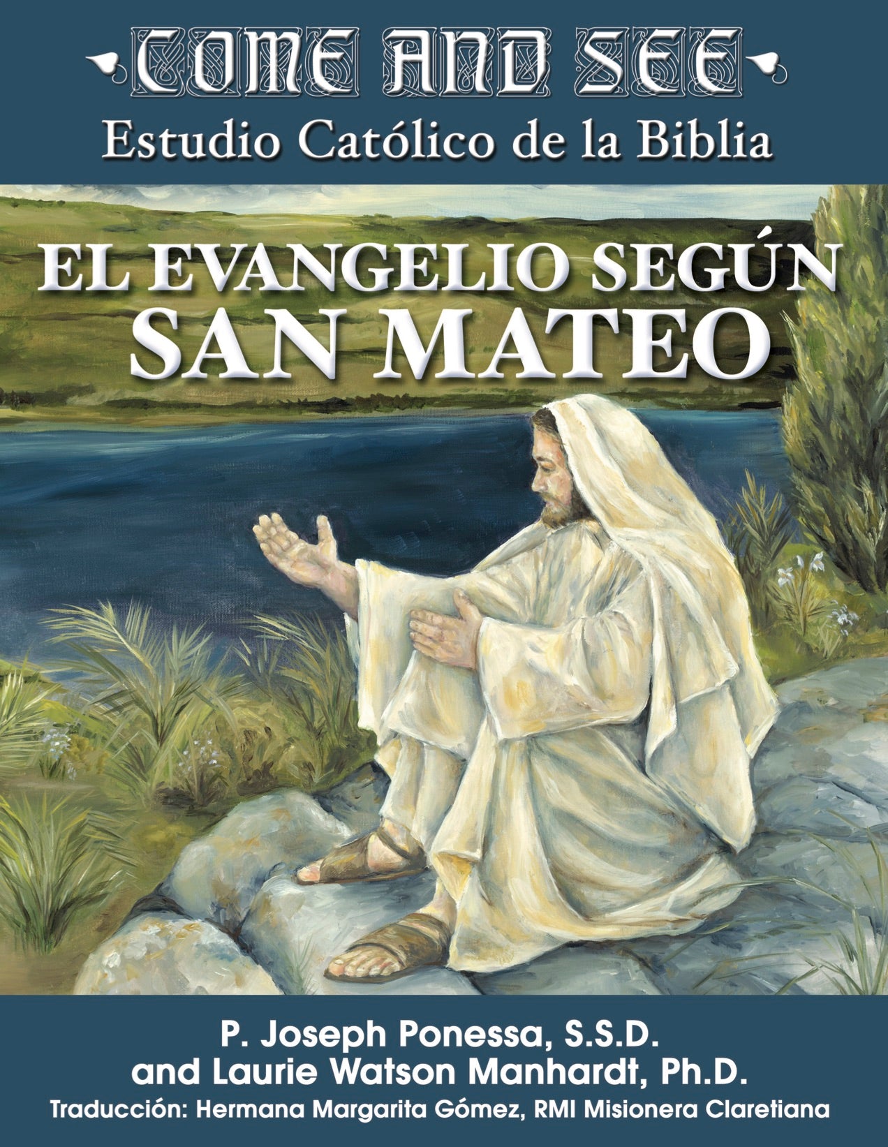 Come and See: Estudio Católico de la Biblia El Evangelio según San Mateo