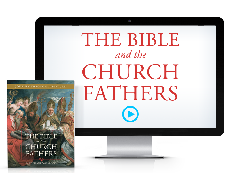 The Bible and the Church Fathers Participant Workbook Downloadable PDF