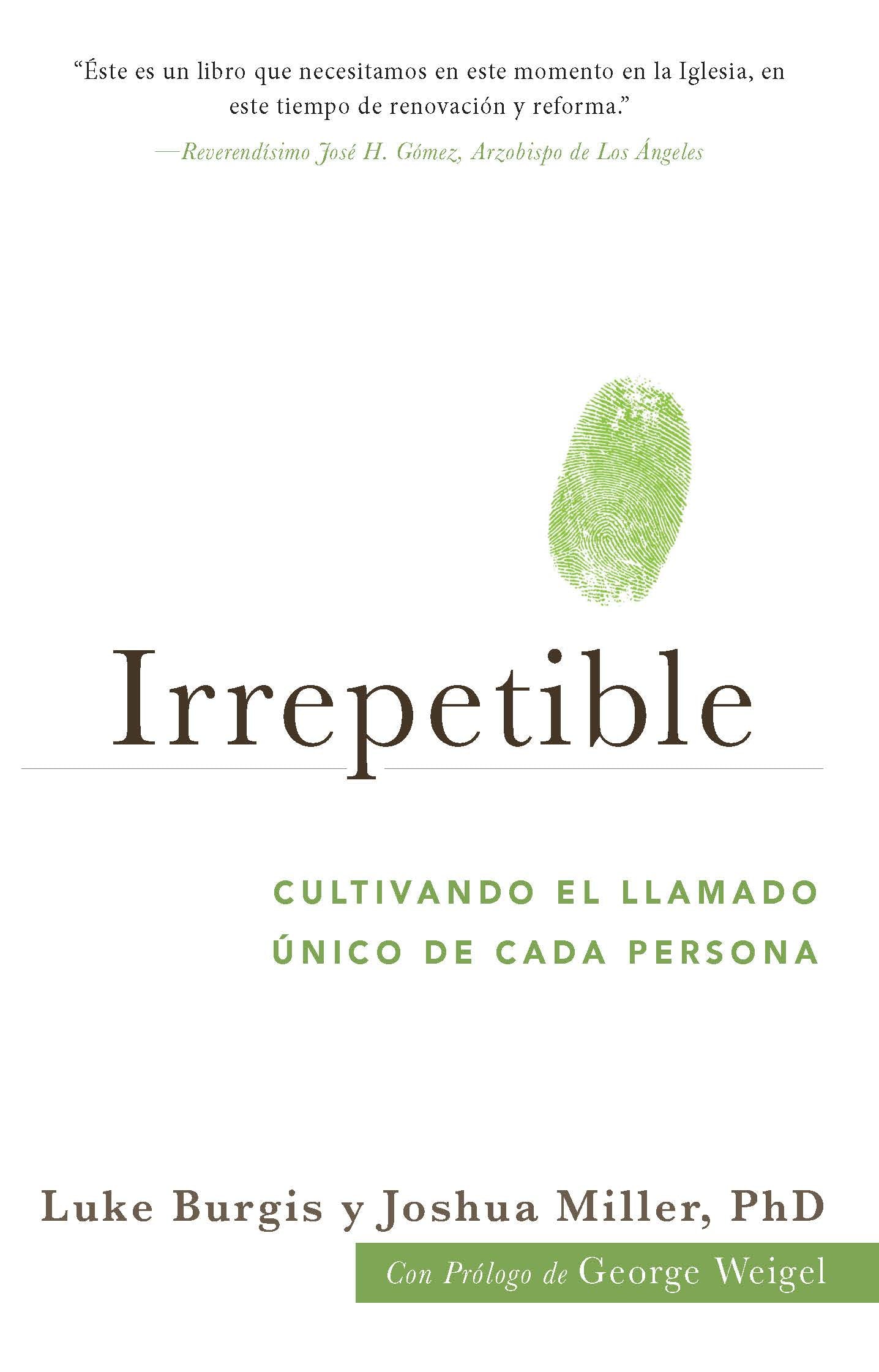 Irrepetible: Cultivando el llamado único de cada persona