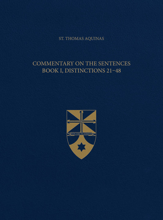 Vol. 2  Commentary on the Sentences, Book I, Distinctions 21-48 (Latin-English Opera Omnia)