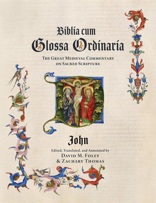 Biblia cum Glossa Ordinaria – John, The Great Medieval Commentary on Sacred Scripture