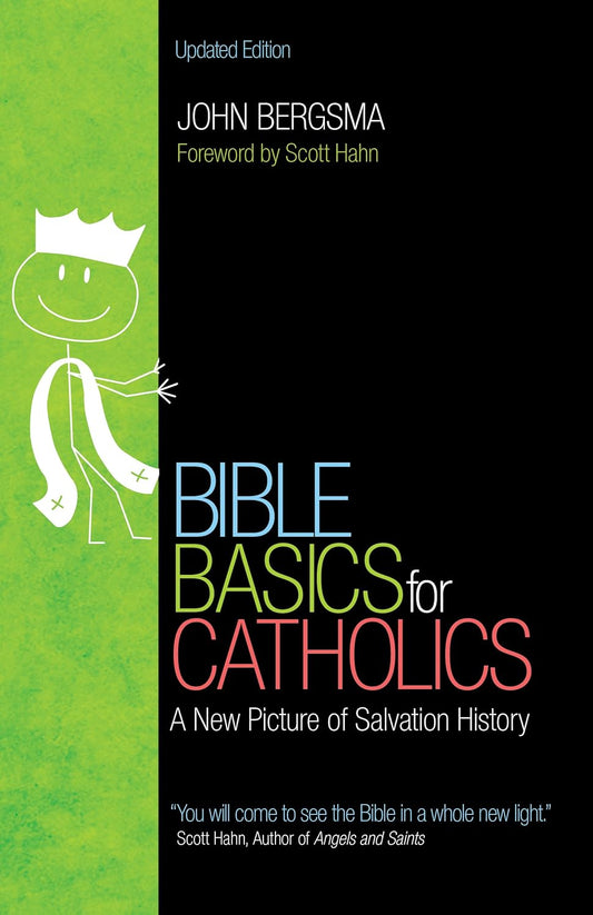 Bible Basics for Catholics:  A New Picture of Salvation History