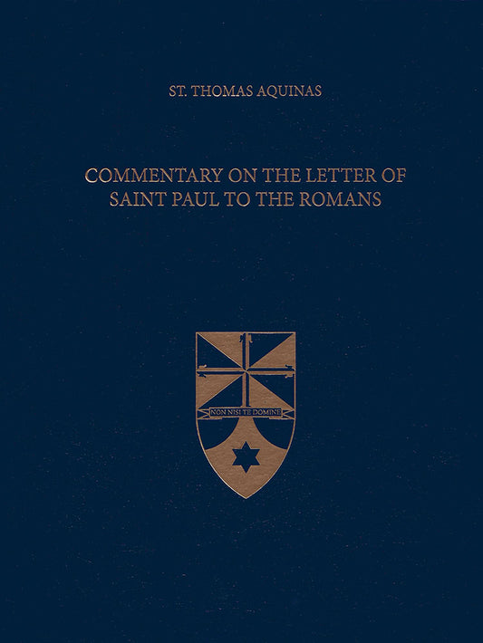 Commentary on the Letter of Saint Paul to the Romans (Latin-English Opera Omnia)