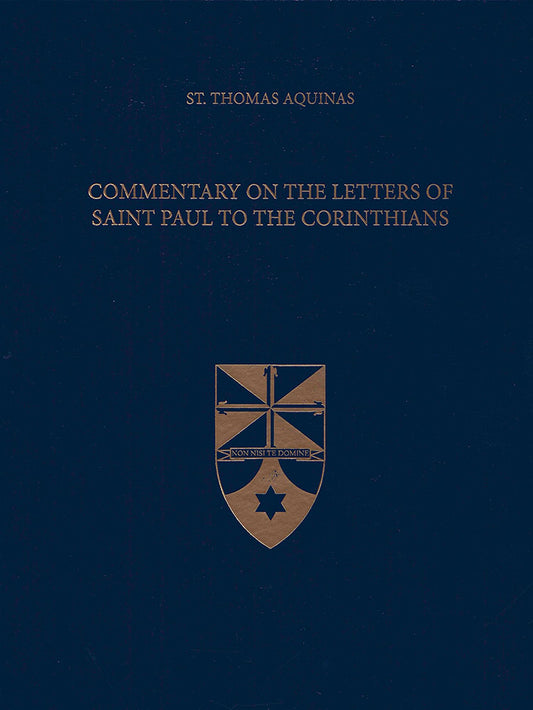 Commentary on the Letters of Saint Paul to the Corinthians (Latin-English Opera Omnia)