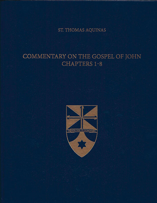 Commentary on the Gospel of John 1-8 (Latin-English Opera Omnia)