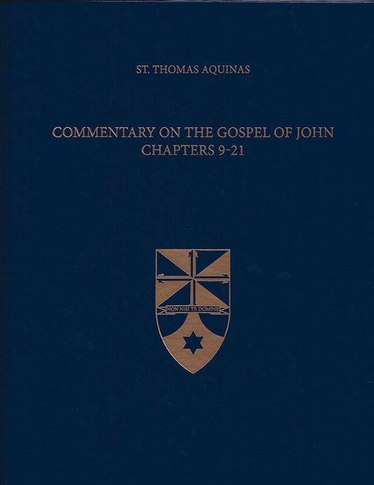 Commentary on the Gospel of John 9-21 (Latin-English Opera Omnia)