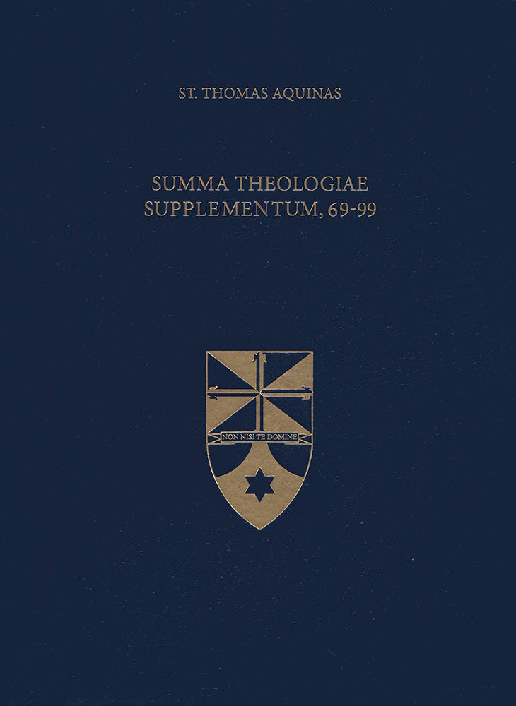 Summa Theologiae Supplementum 69-99 (Latin-English Opera Omnia)