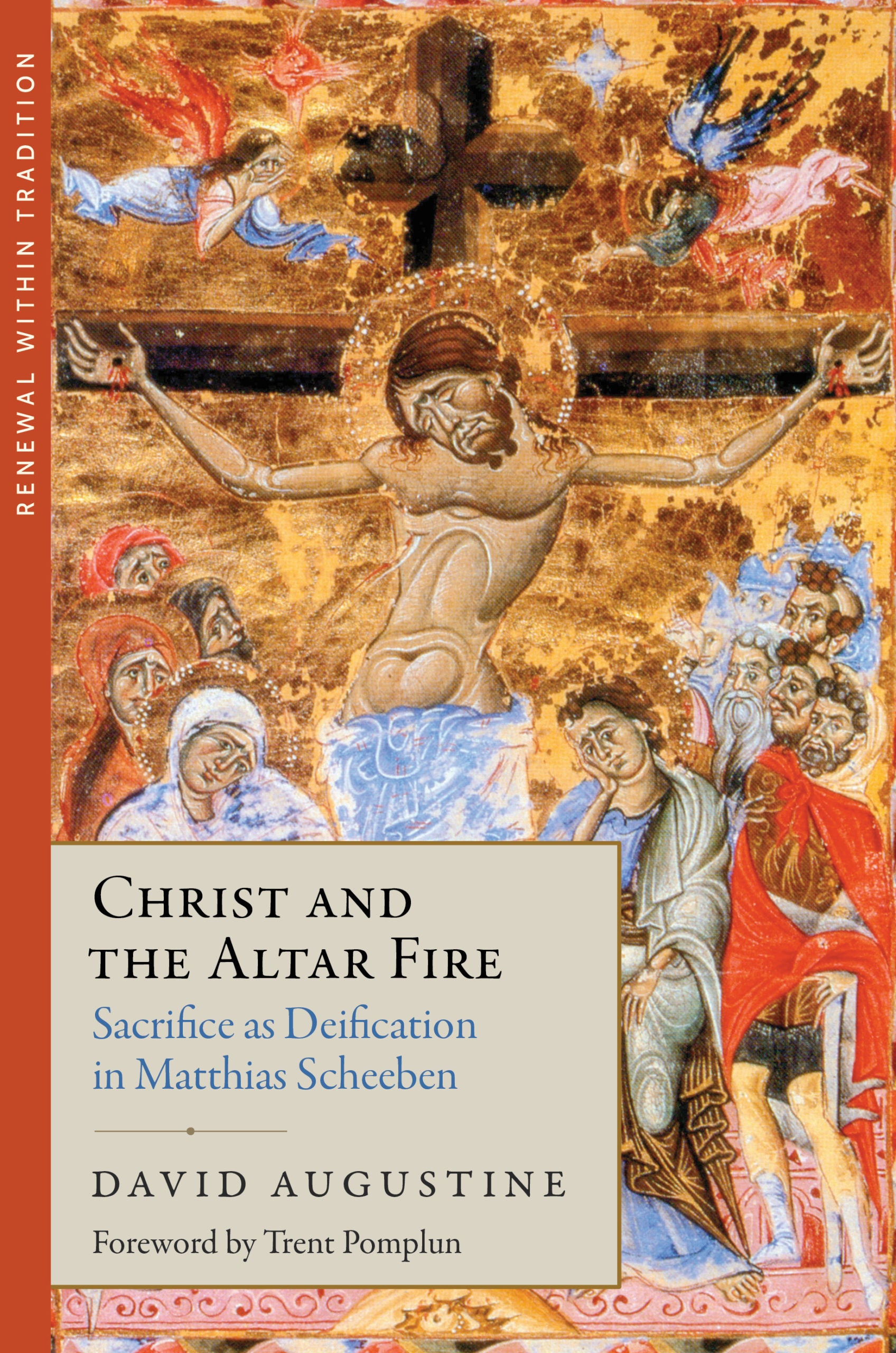 Christ and the Altar Fire: Sacrifice as Deification in Matthias Scheeben