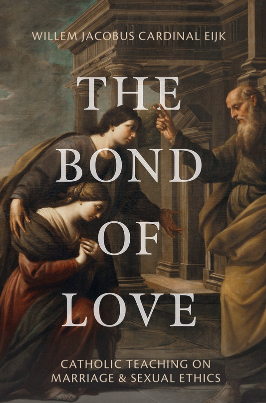 The Bond of Love:  Catholic Teaching on Marriage & Sexual Ethics