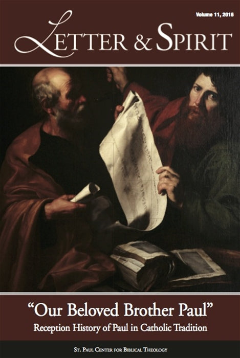 Letter & Spirit, Vol. 11: "Our Beloved Brother Paul" - Reception History of Paul in Catholic Tradition