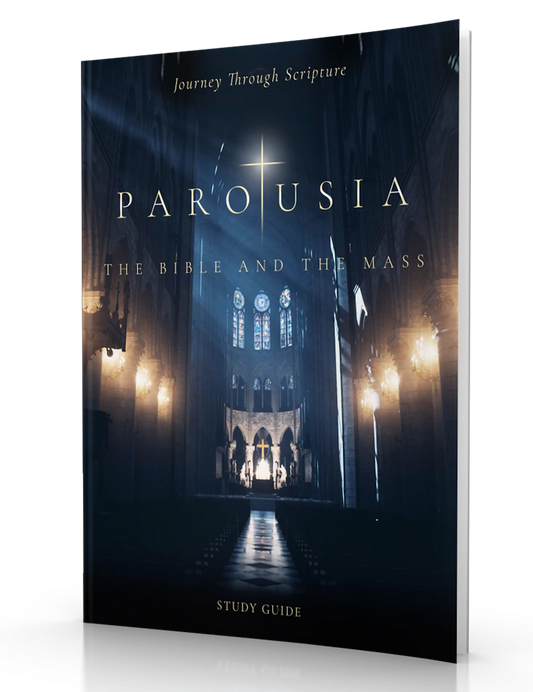 Parousia: The Bible and the Mass Participant Guide