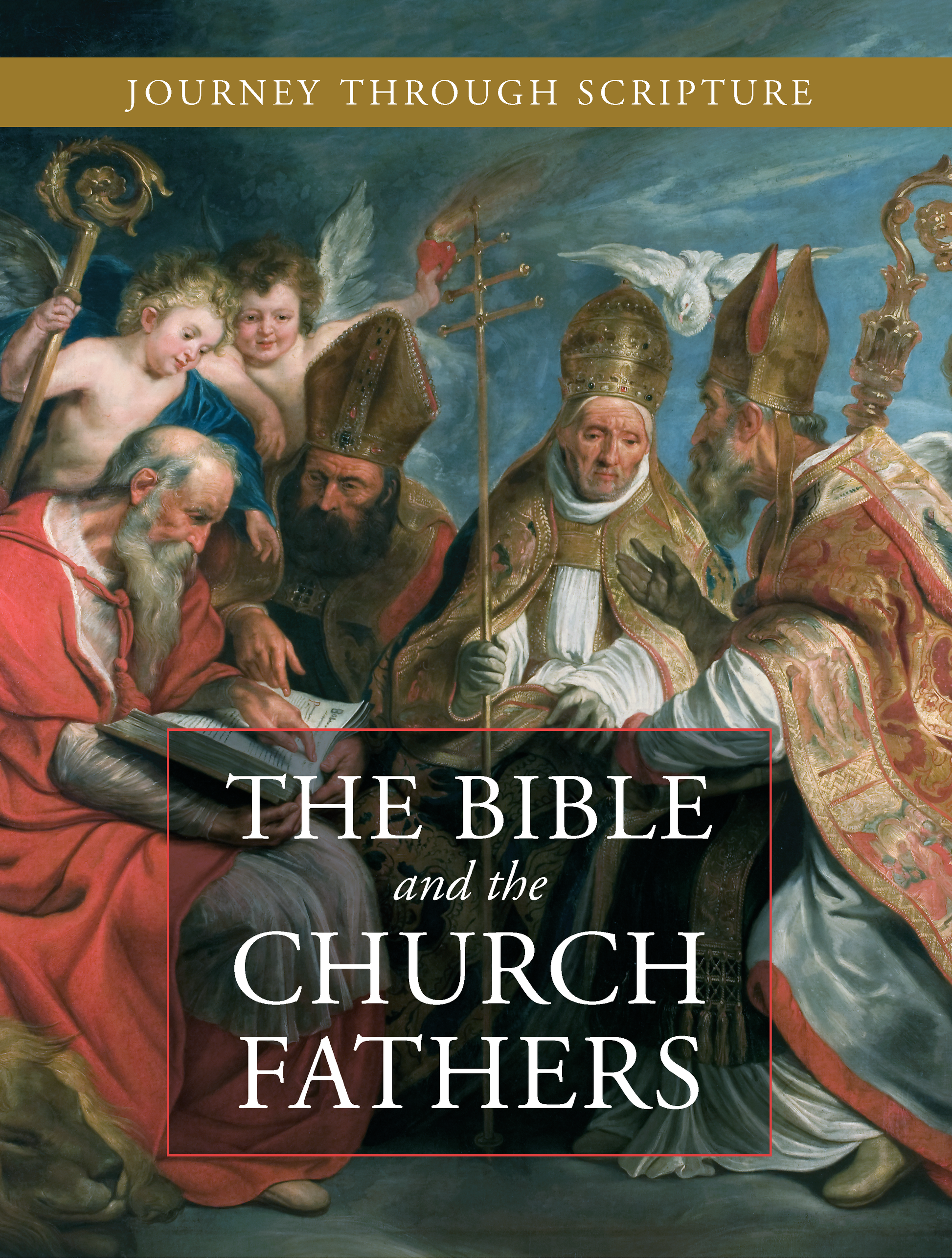 The Bible and the Church Fathers Participant Workbook