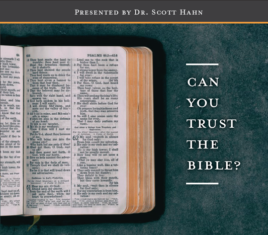 Can You Trust the Bible