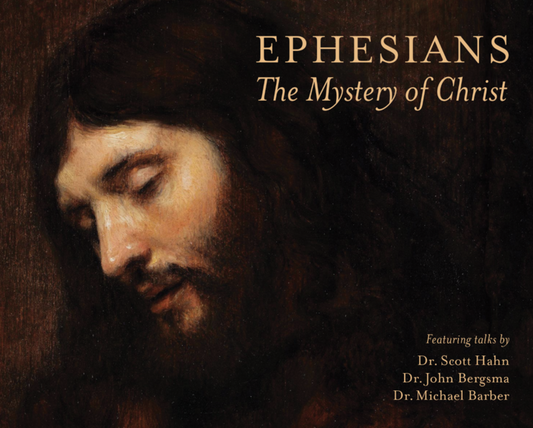Ephesians:  The Mystery of Christ