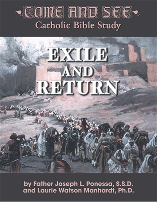 Come and See: Exile and Return