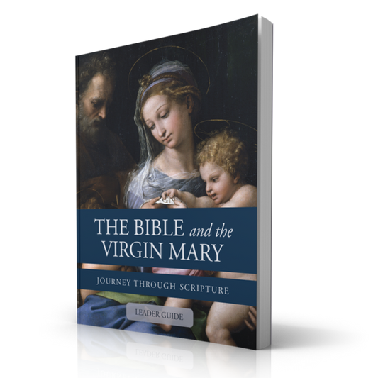 The Bible and the Virgin Mary Leader Guide