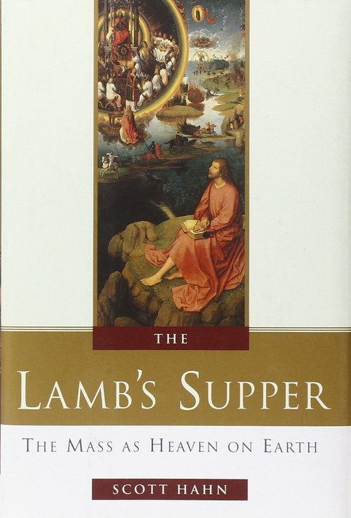The Lamb’s Supper: The Mass as Heaven on Earth