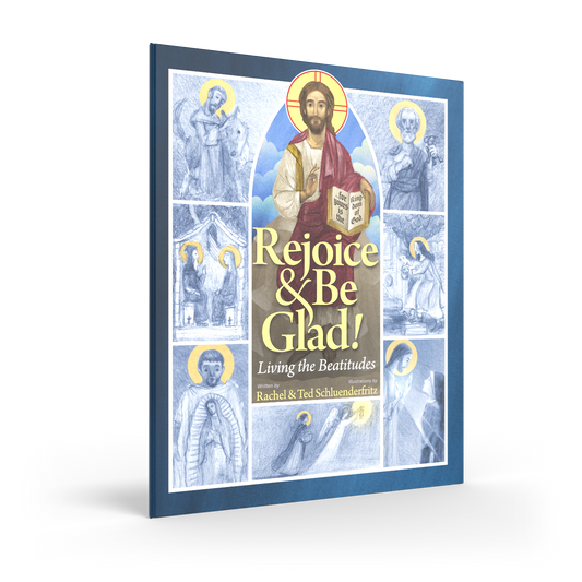 Rejoice and Be Glad | Live the Beatitudes