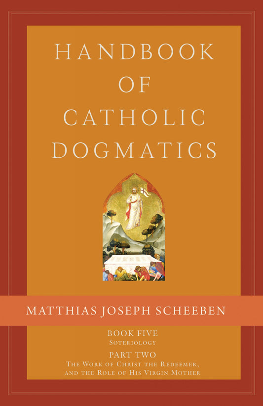 Handbook of Catholic Dogmatics 5.2