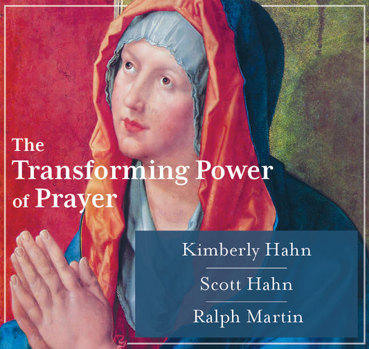 The Transforming Power of Prayer