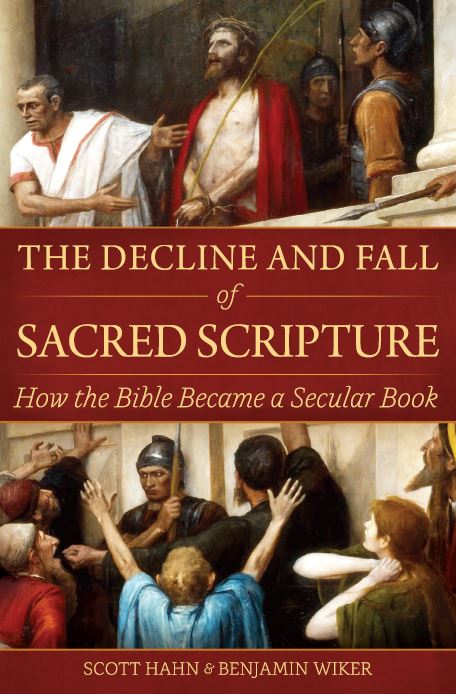 The Decline and Fall of Sacred Scripture:  How the Bible Became a Secular Book